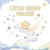Little dream walker