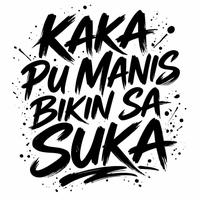Kaka Pu Manis Bikin Sa Suka