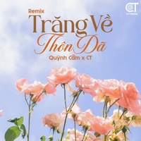 Trăng Về Thôn Dã  (Remix)