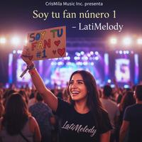 Soy tu fan número 1