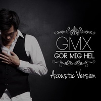 Gör mig hel - Acoustic version