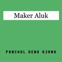 Maker Aluk