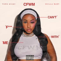 CFWM (Can’t F*** With Me) - Open Verse