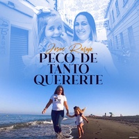 Peco de Tanto Quererte