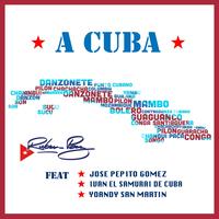 A Cuba (feat. Yoandy San Martin & Ivan el Samurai de Cuba)
