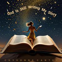 God Is Still Writing My Story