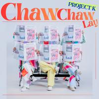Chaw Chaw Lay