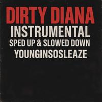Dirty Diana (Slowed Down)