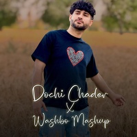 Dochi Chader X Washbo Mashup