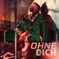 Ohne Dich