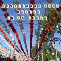 Un Cielo de Farolillos - Me gustas mujer - La Feria - Ponte el traje blanco