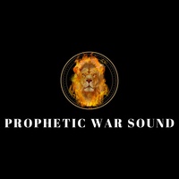 Prophetic War Sound