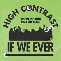 If We Ever (Four Eyes Remix)