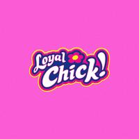 Loyal Chick