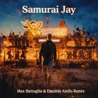 Samurai Jay - OSSESSIONE - Max Battaglia & Daniele Aiello Remix