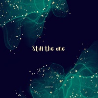 still the one
