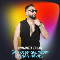 Şad Olup Gülmedim Roman Havasi
