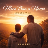 More Than A Name(UBABA Wami)