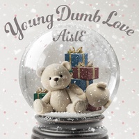 Young Dumb Love