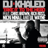 Take It To The Head - Explicit Version