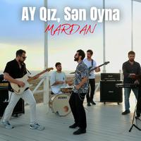 Ay Qız, Sən Oyna