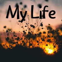 My Life