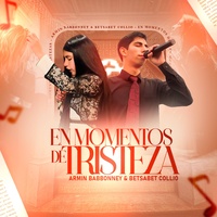 En momentos de tristeza | Armin Babbonney & Betsabet Collio