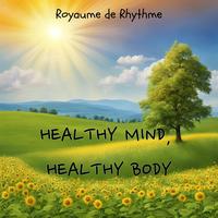 Healthy Mind, Healthy Body