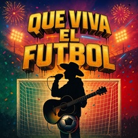 Que Viva el Futbol