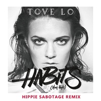Habits (Stay High) - Hippie Sabotage Remix
