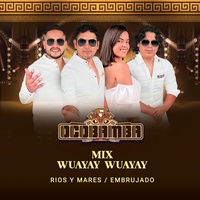 Mix Wuayay Wuayay, Ríos y Mares, Embrujado