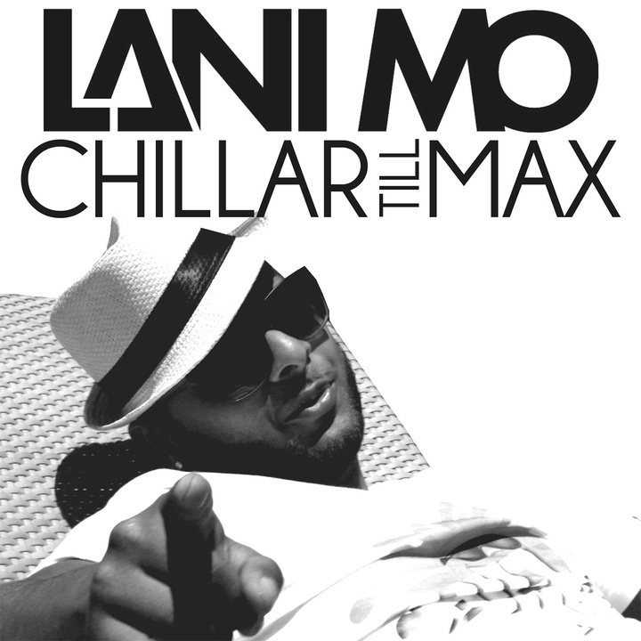 Lani Mo - Chillar till max