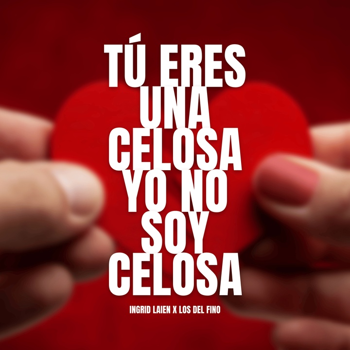 Cover Tú Eres Una Celosa Yo No Soy Celosa