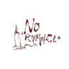 NO ROMANCE - @noromance_wd - TikTok